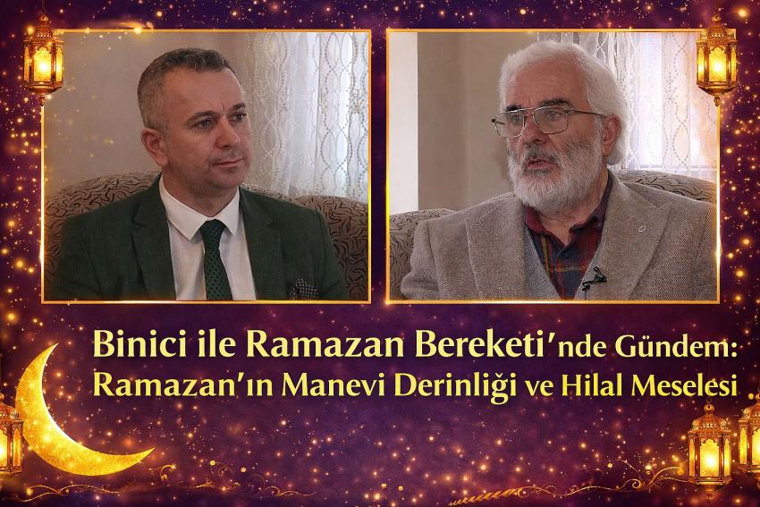Ramazan’ın Manevi Derinliği, Hilal ve Teravih Meselesi