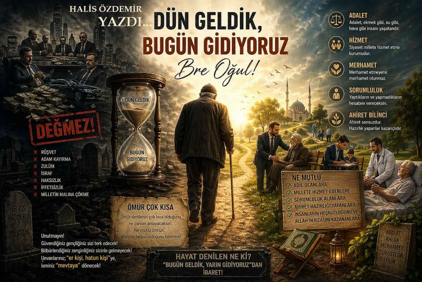 Dün Geldik, Bugün Gidiyoruz Bre Oğul!