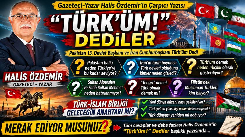 “Türk’üm!” Dediler