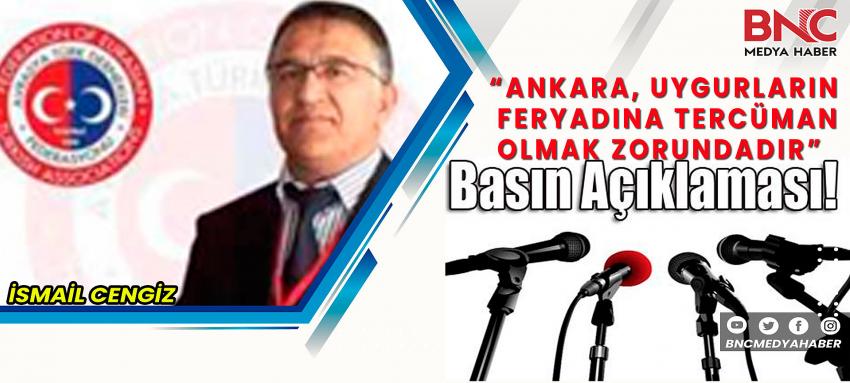 “Ankara, Uygurların Feryadına Tercüman Olmak Zorundadır”