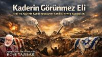 Kaderin Görünmez Eli: İsrail ve ABD’nin Kendi Kuyularını Kendi Elleriyle Kazdığı An