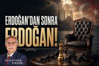 Erdoğan’dan Sonra