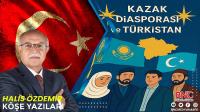 KAZAK DİASPORASI ve TÜRKİSTAN