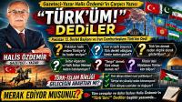 “Türk’üm!” Dediler