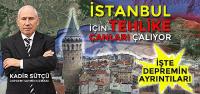 İstanbul İçin Tehlike Çanları Çalıyor! Büyük deprem Uyarısı!?