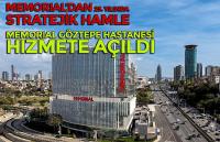 Memorial’dan 25. Yılında Stratejik Hamle: Memorial Göztepe Hastanesi Hizmete Açıldı