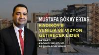 Mustafa Gökay Ertaş, Kadıköy'e Yenilik ve Vizyon Getirecek Lider Aday Adayı