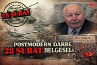 28 Şubat Süreci Belgeseli Gündemde: Tanıklıklarla Yeni Bir Dosya