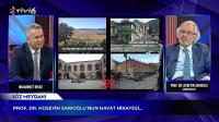 Binici ile Söz Meydanı Türkiye’nin Yakın Tarihine Ayna Tuttu: Prof. Dr. Hüseyin Sarıoğlu’nun Hayatı, Ekran Başındakileri Derinden Etkiledi