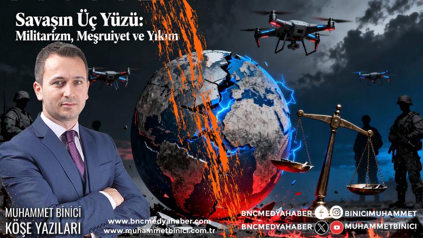 Savaşın Üç Yüzü: Militarizm, Meşruiyet ve Yıkım