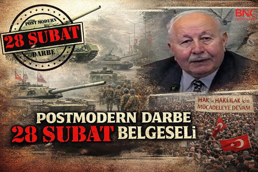 28 Şubat Süreci Belgeseli Gündemde: Tanıklıklarla Yeni Bir Dosya