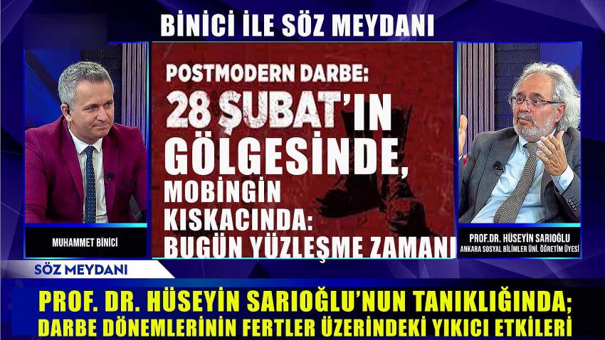 28 Şubat’ın Gölgesinde, Mobingin Kıskacında: Bugün Yüzleşme Zamanı - Binici ile Söz Meydanı