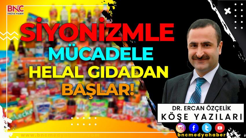 Siyonizmle Mücadele Helal Gıdadan Başlar!