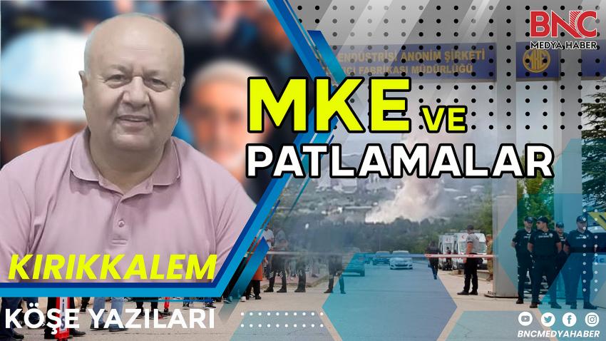 MKE VE PATLAMALAR