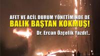 Afet ve Acil Durum Yönetiminde de Balık Baştan Kokmuş!