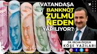 TL'nin Değer Kaybı ve Banknot Krizi