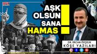 Aşk Olsun Sana HAMAS!