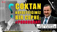 Çoktan Kaybettiğimiz Bir Cephe: #Pornografi