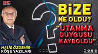 Bize Ne Oldu? Utanma Duygusu Kayboldu