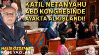 Katil Netanyahu ABD Kongresinde Ayakta Alkışlandı! Şaşırdınız mı?