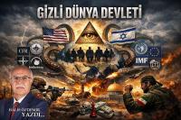 Savaş Kapımıza Dayanmıştır! - GİZLİ DÜNYA DEVLETİ