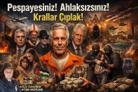 Pespayesiniz! Ahlaksızsınız! Krallar Çıplak!  EPSTEIN SKANDALI