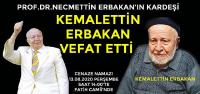 Prof. Dr. Necmettin Erbakan'ın Kardeşi Kemalettin Erbakan Hayatını Kaybetti..