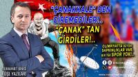 “ÇANAKKALE” den Giremediler, “ÇANAK” tan Girdiler!..