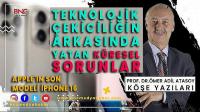 Teknolojik Çekiciliğin Arkasında Yatan Küresel Sorunlar