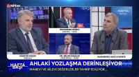 Aile, eğitim,ve yargı uygulamaları üzerinden toplumsal çözülme uyarısı: Mızrak artık çuvala sığmıyor