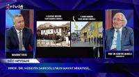 Binici ile Söz Meydanı Türkiye’nin Yakın Tarihine Ayna Tuttu: Prof. Dr. Hüseyin Sarıoğlu’nun Hayatı, Ekran Başındakileri Derinden Etkiledi